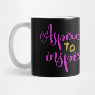 Aspire to Inspire - Naughty Girl Mug